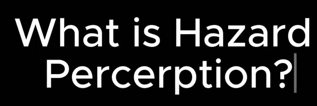 Hazard Perception Awareness